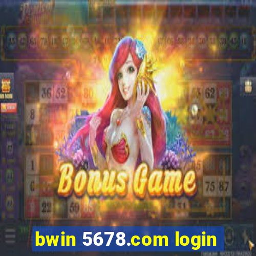 bwin 5678.com login